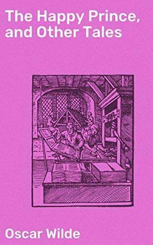  The Happy Prince, and Other Tales (English Edition) Livre PDF Gratuit