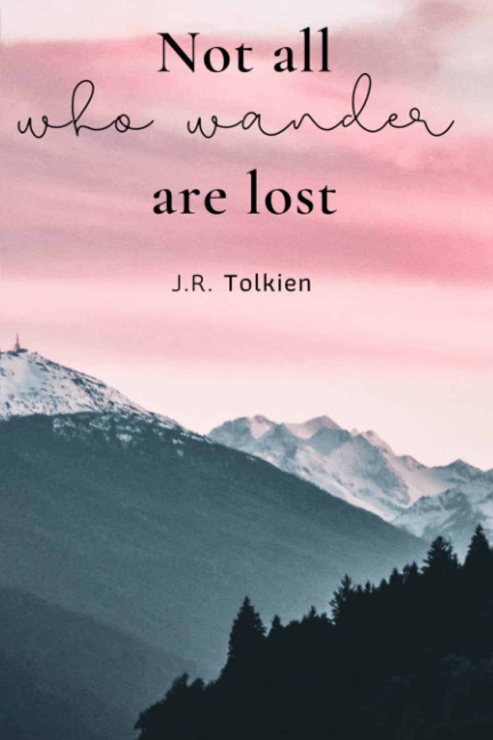 Not All Who Wander Are Lost: a5 Tolkien Daily Lined Journal