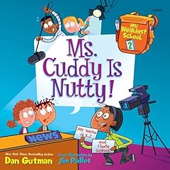 My Weirdest School #2: Ms. Cuddy Is Nutty! Audiobook By Dan Gutman cover art