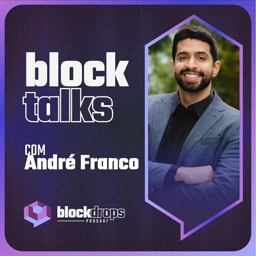 BlockTalks com Andr&eacute; Franco