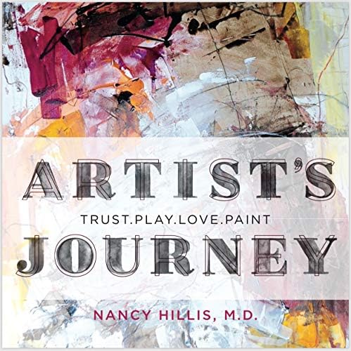 The Artist's Journey: Bold Strokes To Spark Creativity