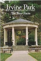 Irvine Park: The Bear Facts, and The Smaller Neighborhood Parks [Chippewa Falls, Wisconsin] B09MJK6GJM Book Cover