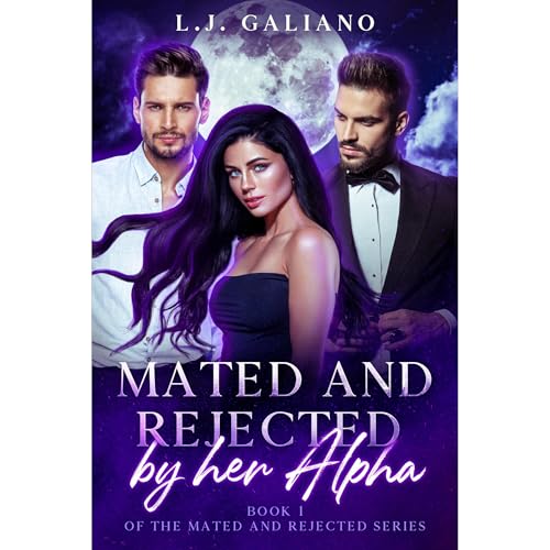 Mated and Rejected by her Alpha by L.J. Galiano episode artwork