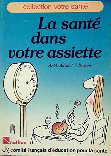 La sante dans votre assiette
