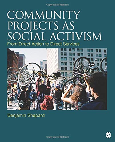 Community Projects as Social Activism: From Direct Action to Direct Services