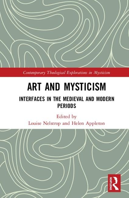 Art and Mysticism: Interfaces médiévales et modernes livre d'histoire de l'art