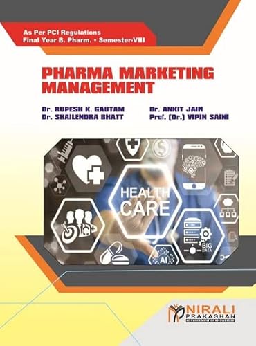 PHARMA MARKETING MANAGEMENT – Final Year BPharm – Semester 8 – As Per PCI Regulations