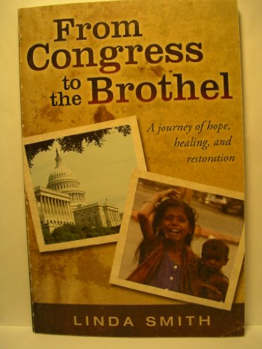 From Congress to the Brothel: A Journey of Hope... 0976559439 Book Cover