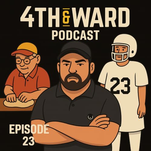 4th & Ward #23: From Sunrise to Sidelines: The Marathon of Coaching cover art
