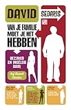 Van je familie moet je het hebben - Herausgeber: Aaf Brandt Corstius David Sedaris 