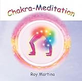  Chakra-Meditation. CD: Geleitete Meditation zur Aktivierung der 13 Chakras