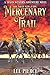 Death On The Mercenary Trail: A Texan Western Adventure Novel