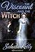 The Viscount and the Witch: A Risqué Regency Romance