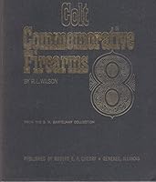 COLT COMMEMORATIVE FIREARMS. From the G. M. Bartelmay Collection. B00CDX8LXK Book Cover