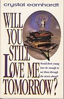 Will You Still Love Me Tomorrow 0828006865 Book Cover