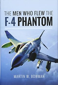 Hardcover The Men Who Flew the F-4 Phantom Book