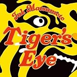【外付け特典あり】 Tiger's Eye - Tak Matsumoto［CD+ワッペン 盤 (封入特典:90周年ロゴ × Tiger’s Eye オリジナルコラボ刺繍ワッペン(サイズ：約10.5×8 cm) 封入) (外付け特典:阪神タイガース オリジナル アクリルコースター付き)