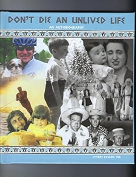 Hardcover Don't Die An Unlived Life An Autobiograpgy Book