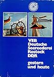  VEB Deutsche Seereederei Rostock. DDR gestern und heute