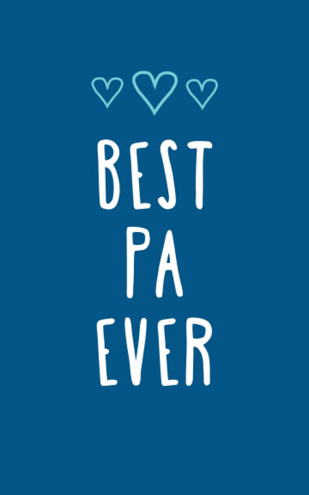 Best Pa Ever: Ruled Notebook