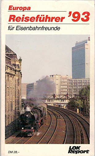 Preisvergleich Produktbild Europa Reiseführer `93 für Eisenbahnfreunde