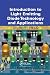Introduction to Light Emitting Diode Technology and Applications