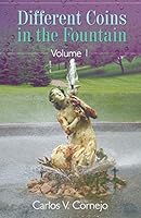 Different Coins in the Fountain Volume I 168256004X Book Cover