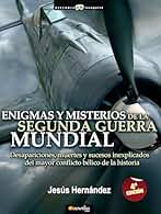 Enigmas Y Misterios De La 2ª Guerra Mundial
