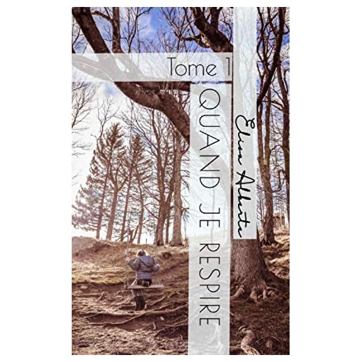 Quand je respire: Tome 1