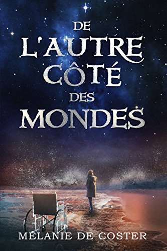 Télécharger De l'autre côté des mondes Gratuit