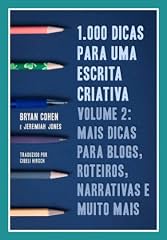 Capa de 1.000 Dicas Para Uma Escrita Criativa, Volume 2: Mais Dicas Para Blogs, Roteiros, Narrativas E Muito Mais