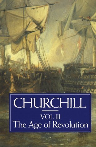 Image of A History of the English-Speaking Peoples, Volume 3: The Age of Revolution
