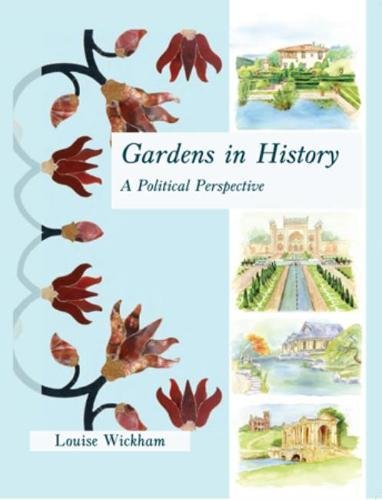 Gardens in History: A Political Perspective