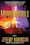 MirrorWorld: A Thriller by Jeremy Robinson (2015-04-28)