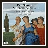 Graener: Orchestral Works, Vol. 2