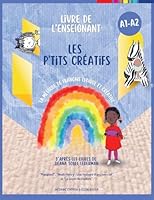 Les p'tits créatifs - Cahier de l'enseignant: La méthode de français ludique et créative 1636074790 Book Cover