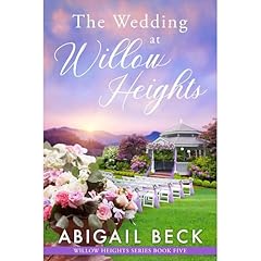 The Wedding at Willow Heights Audiolibro Por Abigail Beck arte de portada