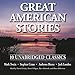 Great American Stories: 10 Unabridged Classics