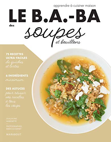 Le B.A.-BA de la cuisine - Soupes (French Edition)