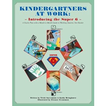 Paperback Kindergartners at Work: Introducing the Super 6 Book
