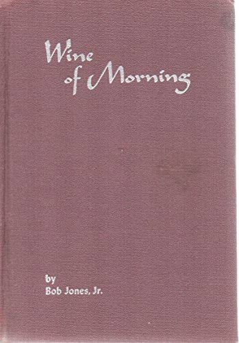 Wine of morning,: A novel of the first century B0006ASFCY Book Cover