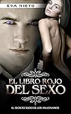 El Libro Rojo del Sexo: El Secreto Sucio de los Millonarios (Novela Romántica y Erótica en Español nº 1)