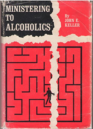 Ministering to alcoholics, B0007DOOIE Book Cover