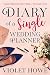 Diary of a Single Wedding Planner (Tales Behind the Veils Book 1)