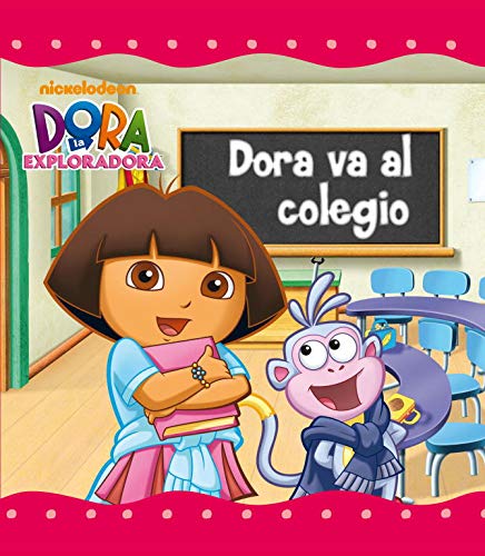 Dora va al colegio  la exploradora   Un cuento de la
