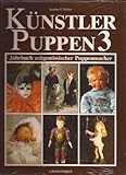  Künstlerpuppen III. Jahrbuch zeitgenössischer Puppenmacher