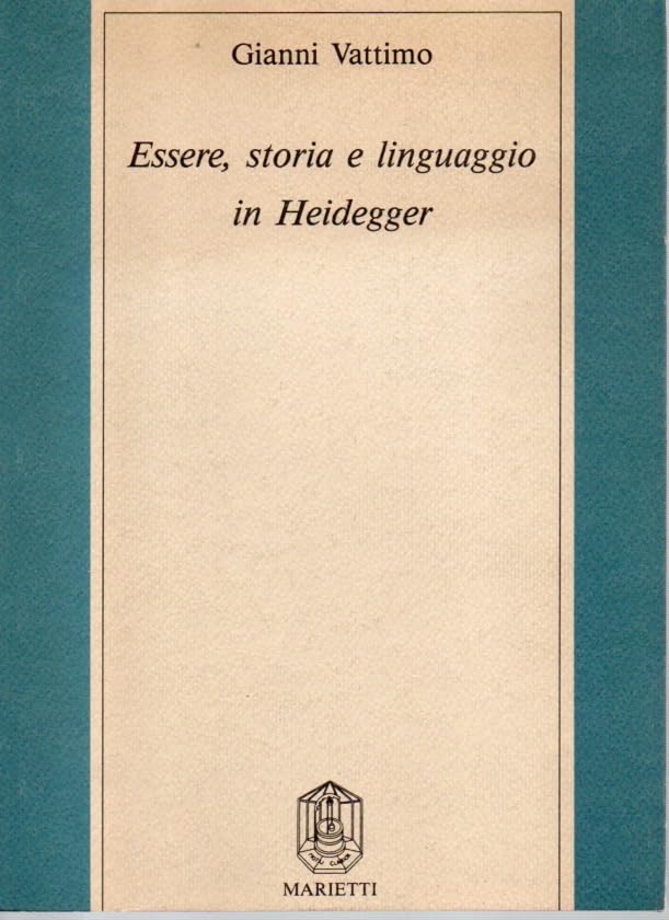 Essere, storia e linguaggio in Heidegger