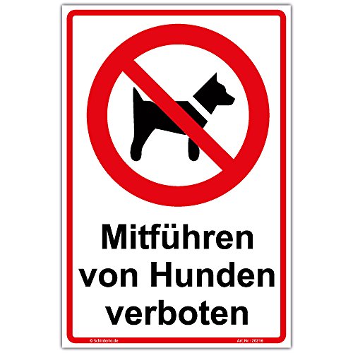 Schild 'Mitführen von Hunden verboten' Hinweisschild 300x200 mm Hochformat, stabile Aluminiumverbundplatte 3mm stark - inkl. 4 Eckbohrungen