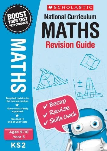 Maths Revision Guide - Year 5 (National Curriculum Tests): (National Curriculum Revision)