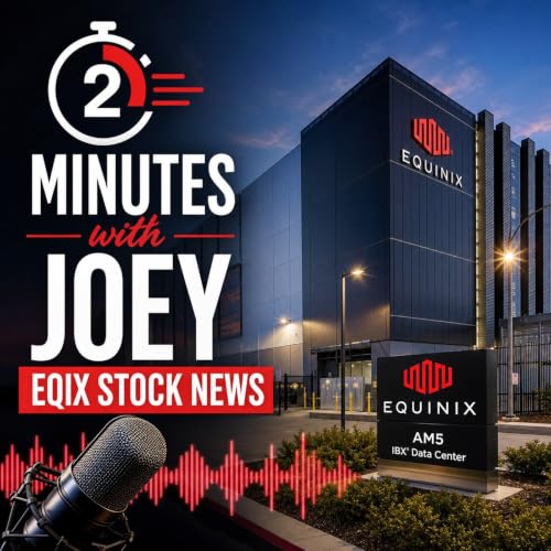 『2 Minutes with Joey - EQIX Stock News』のカバーアート